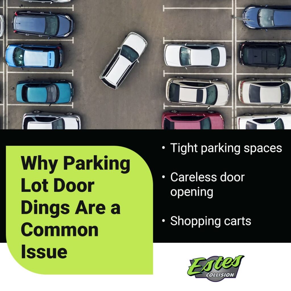 Why Parking Lot Door Dings Are a Common Issue