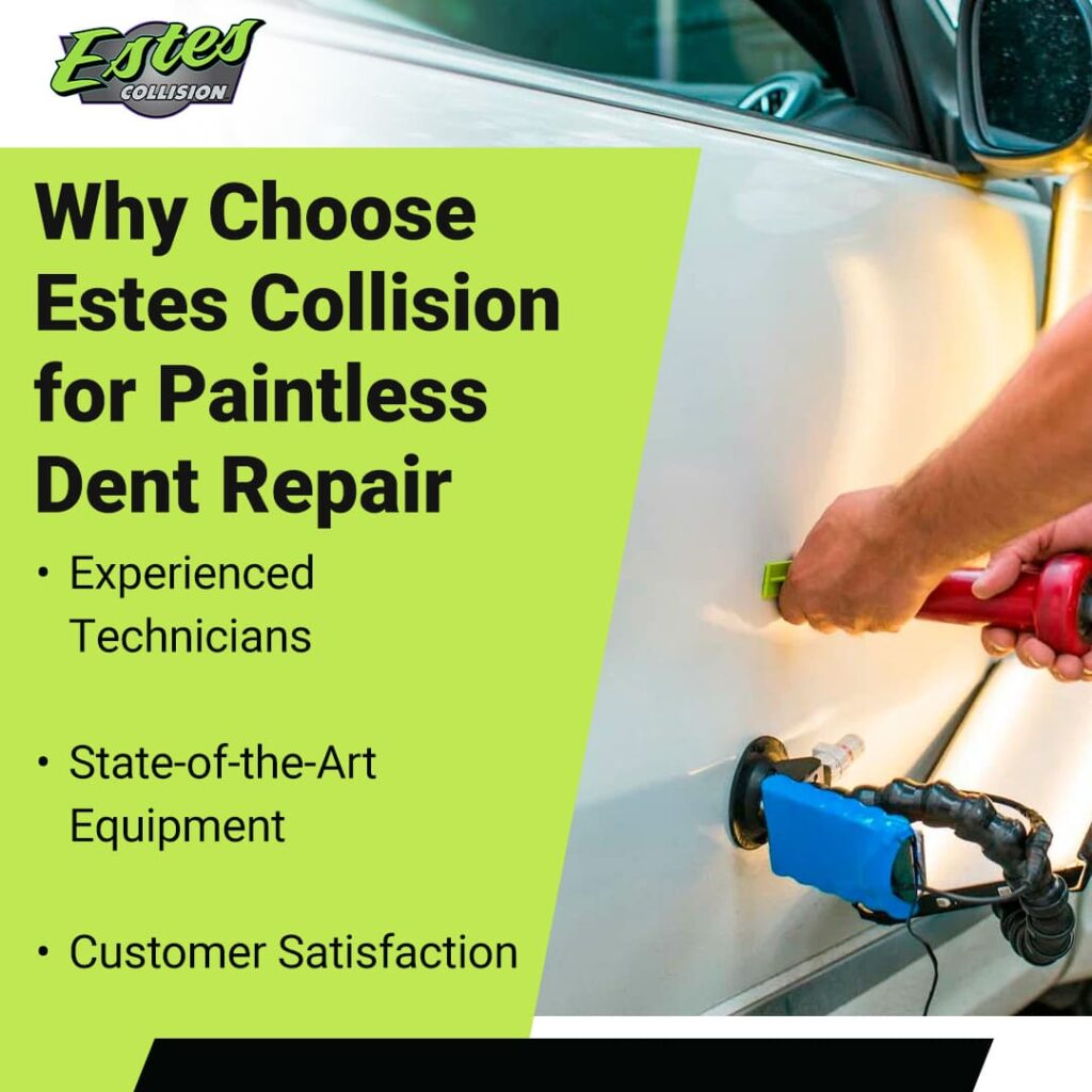 Why Choose Estes Collision for Paintless Dent Repair